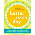 thumbnail image 1 of Pre-Owned Better Each Day: 365 Expert Tips for a Healthier, Happier You, 9780811877879, 0811877876, Paperback, 1 edition, 1 of 1