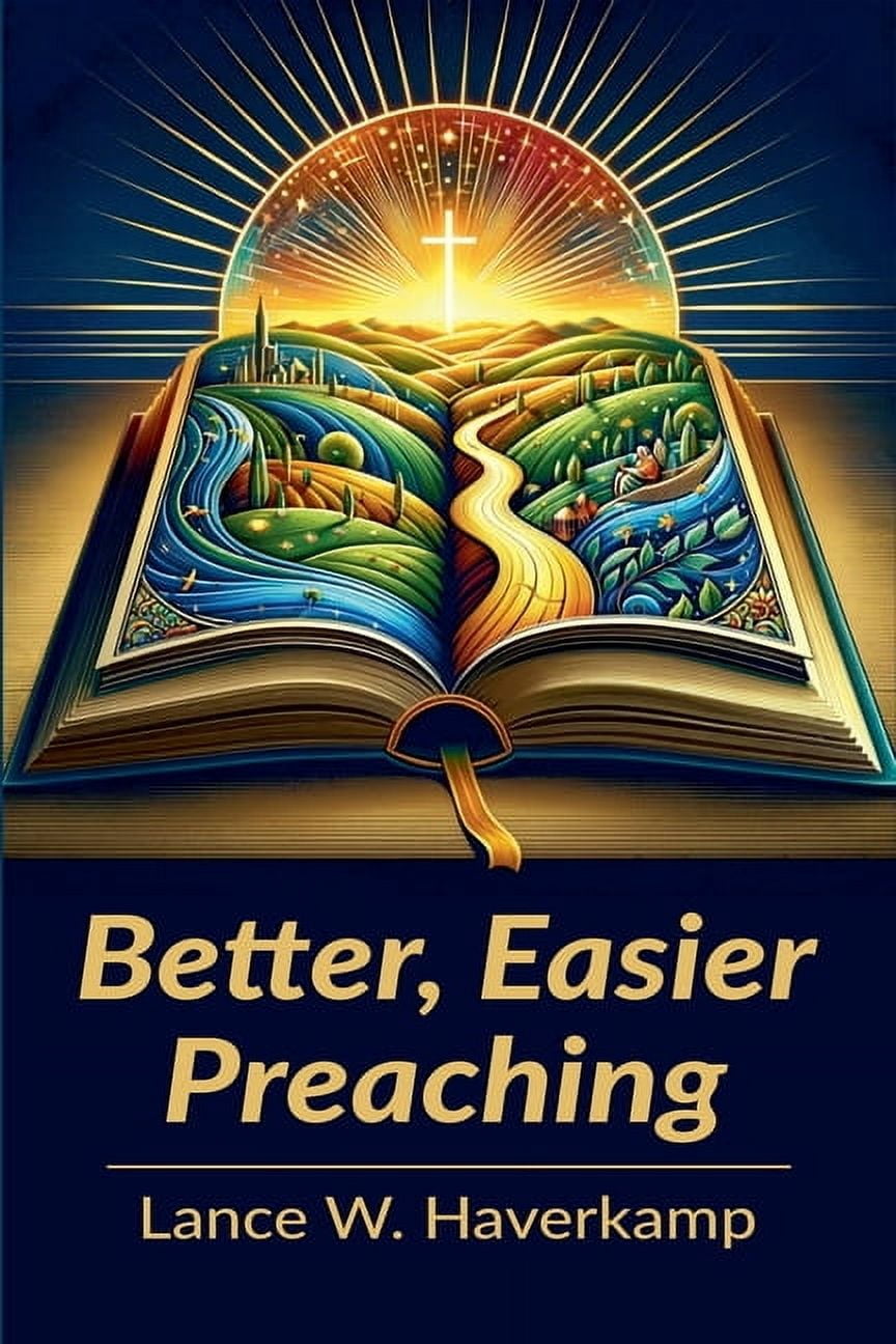Better, Easier Preaching, (Paperback) - Walmart.com