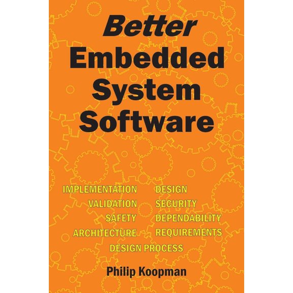 Better Embedded System Software, (Paperback)