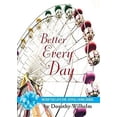 thumbnail image 1 of Pre-Owned Better Every Day (Paperback) 069239740X 9780692397404, 1 of 1