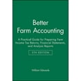 thumbnail image 1 of Better Farm Accounting: A Practical Guide for Preparing Farm Income Tax Returns, Financial Statements, and Analysis Repo, (Paperback), 1 of 1