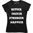 thumbnail image 1 of Better Faster Stronger Happier Gym Quote Health Protein Men's Tee, 1 of 4