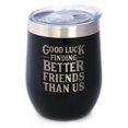 thumbnail image 1 of Bevvee Insulated Wine Tumbler 12 oz Better Friends Gifts for Wine Lovers Tumblers, 1 of 4
