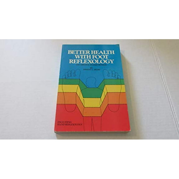 Pre-Owned Better Health With Foot Reflexology (Paperback) 0961180420 9780961180423