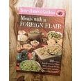 thumbnail image 1 of Pre-Owned Meals with a Foreign Flair, BH&amp;G Creative Cooking Library, 9780696010026, 069601002X, Hardcover,, 1 of 1