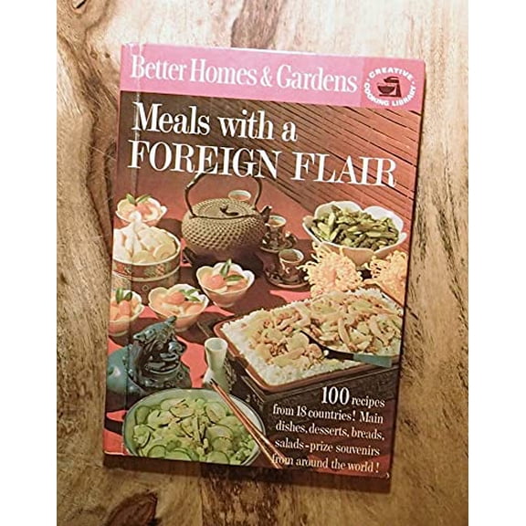 Pre-Owned Meals with a Foreign Flair, BH&G Creative Cooking Library (Hardcover) 069601002X 9780696010026