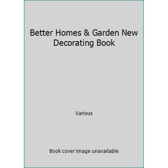 Pre-Owned Better Homes & Garden New Decorating Book (Hardcover) 0696238470 9780696238475