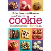 Better Homes and Gardens Ultimate: Better Homes and Gardens the Ultimate Cookie Book, Second Edition : More Than 500 Best-Ever Treats Plus Secrets for Successful Cookie Baking (Edition 2) (Paperback)