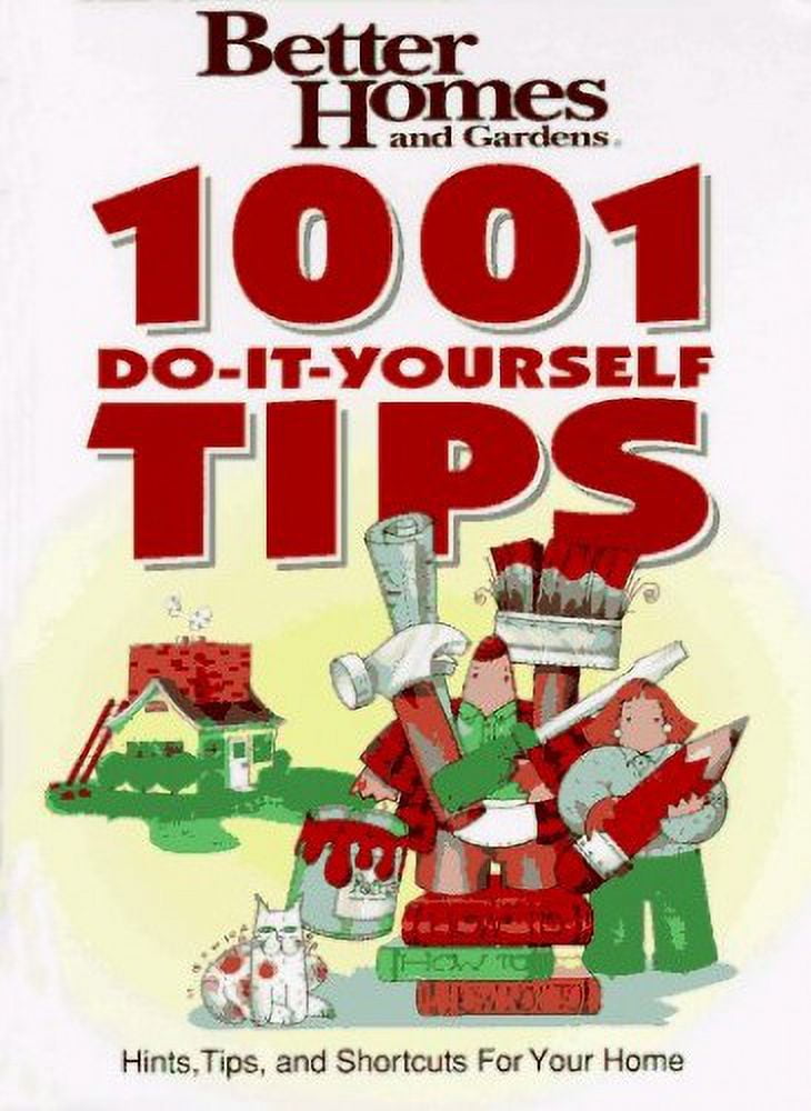 Pre-Owned Better Homes and Gardens: 1001 Do-It-Yourself Tips Hardcover ...
