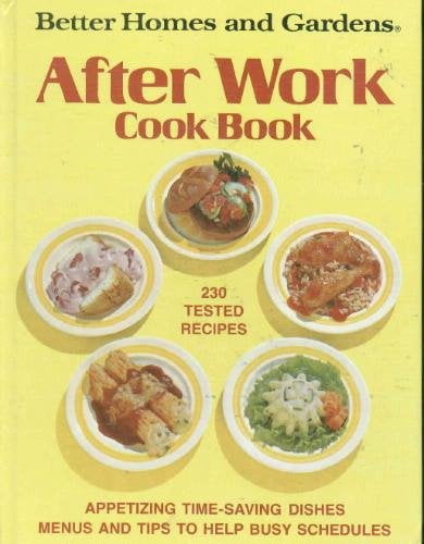 Work Cookbook Pre-Owned Better Homes And Gardens After Work Cookbook (Hardcover ...