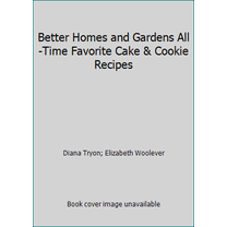 Pre-Owned Better Homes and Gardens All-Time Favorite Cake & Cookie Recipes (Hardcover) 0696006200 9780696006203