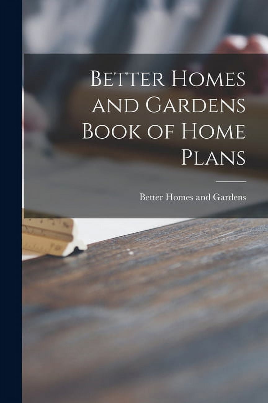 Better Homes and Gardens Book of Home Plans, (Paperback)