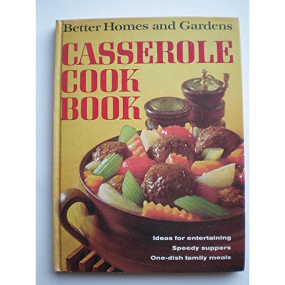 Pre-Owned Better Homes and Gardens Casserole Cook Book (Hardcover) 0696002108 9780696002106