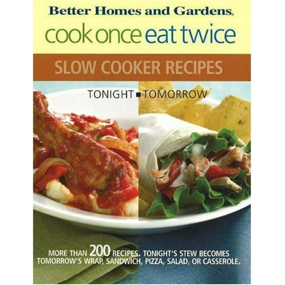 Pre-Owned Cook Once, Eat Twice Slow Cooker Recipes (Spiral-bound) 0696230534 9780696230530