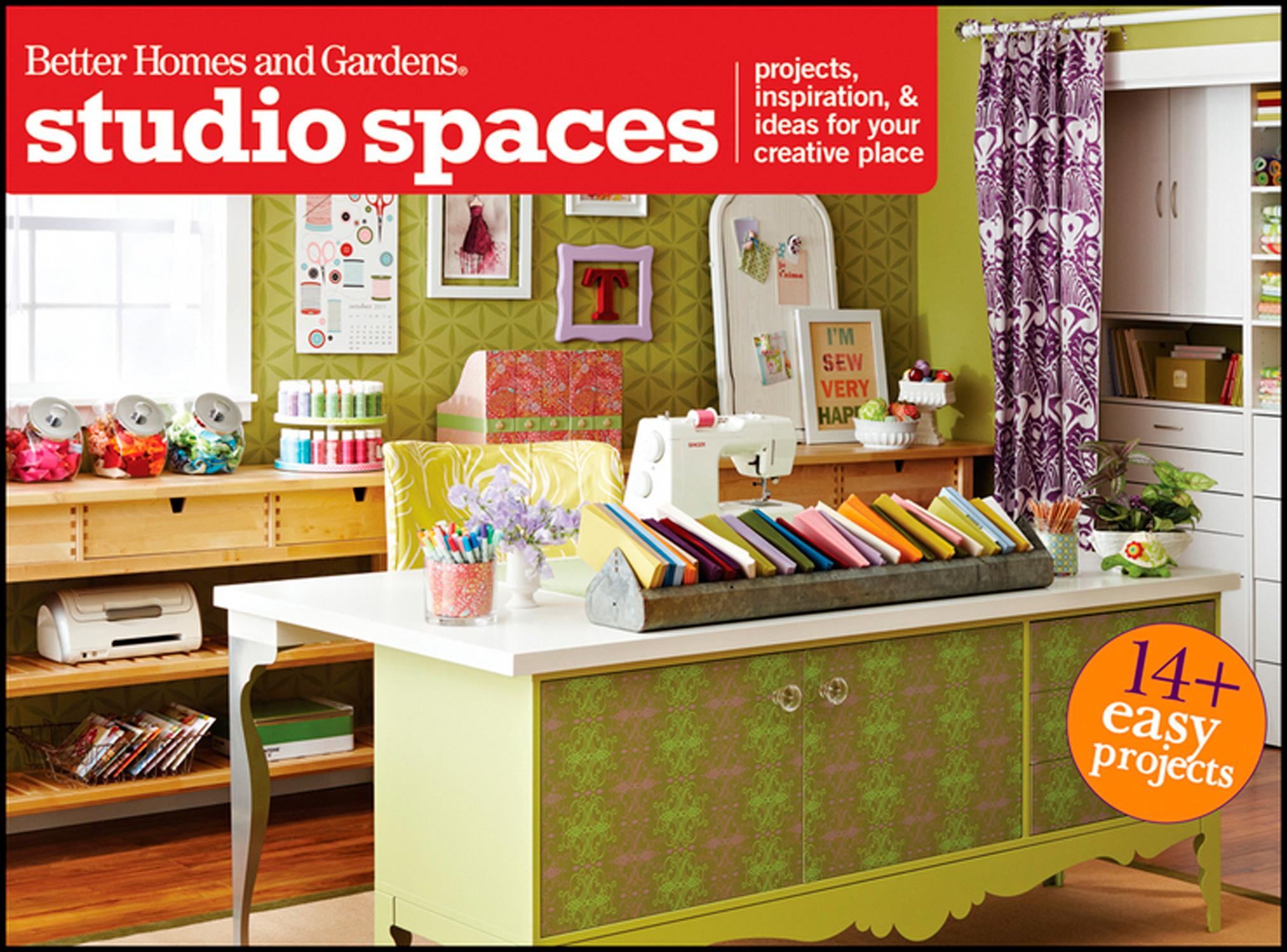 Better Homes and Gardens Crafts: Studio Spaces : Projects, Inspiration & Ideas for Your Creative Place (Paperback)