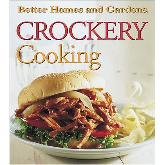 Pre-Owned Crockery Cooking (Better Homes and Gardens(R)) (Unknown) 0696212234 9780696212239