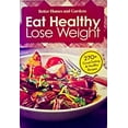 thumbnail image 1 of Pre-Owned Better Homes and Gardens Eat Healthy Lose Weight (270 Great-tasting & Recipes, Volume 3) (Hardcover), 1 of 1