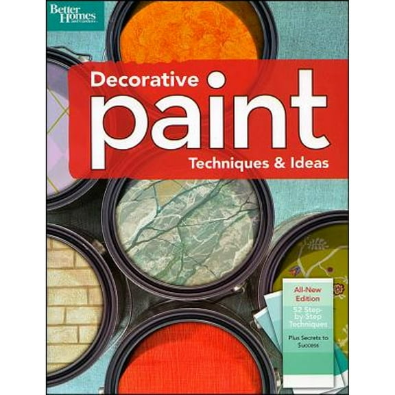 Pre-Owned Decorative Paint Techniques & Ideas, 2nd Edition (Better Homes and Gardens) (Paperback) 0696238446 9780696238444