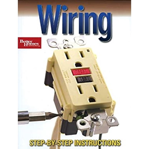 Pre-Owned Wiring (Better Homes and Gardens) (Paperback) 0696235412 9780696235412
