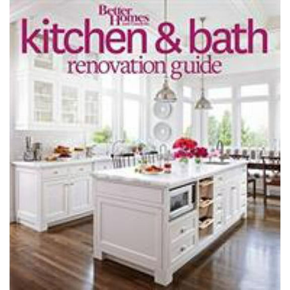 Pre-Owned Better Homes and Gardens Kitchen and Bath Renovation Guide (Paperback) 0544286375 9780544286375