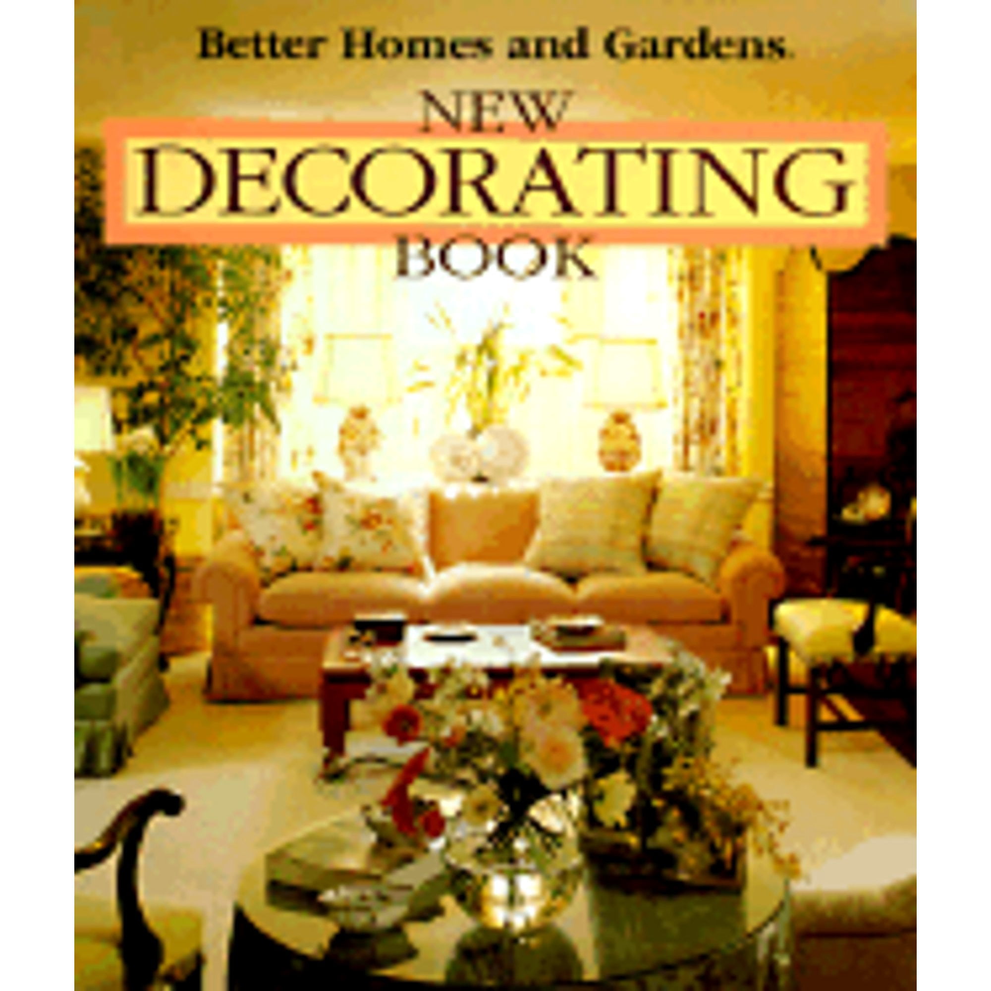 Better Homes and Gardens New Decorating Book (Hardcover) by Better
