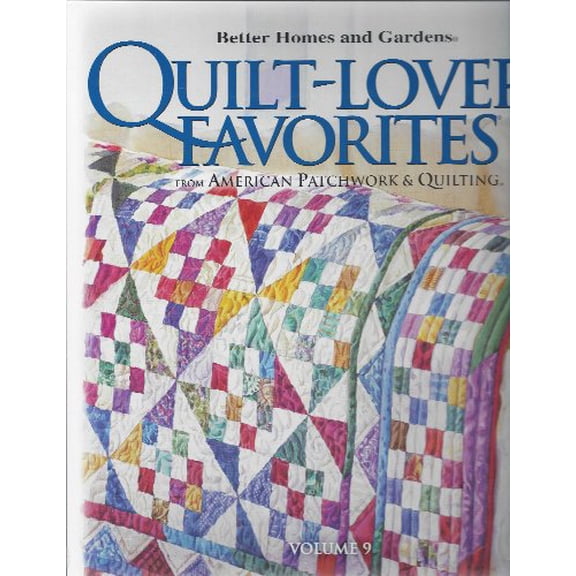 Pre-Owned Better Homes and Gardens Quilt-Lovers' Favorites Volume 9 [Spiral-bound] (Paperback) 0696242109 9780696242106