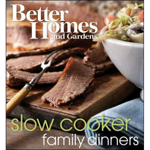 Pre-Owned Better Homes and Gardens Slow Cooker Family Dinners (Paperback) 1572156325 9781572156326