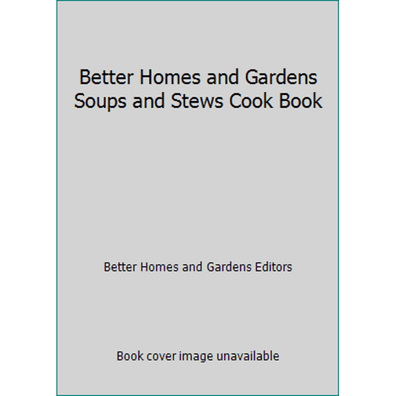 Pre-Owned Soups and Stews Cookbook (Hardcover) 0696012855 9780696012853