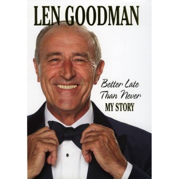 Pre-Owned Better Late Than Never: My Story (Hardcover) 0091928028 9780091928025