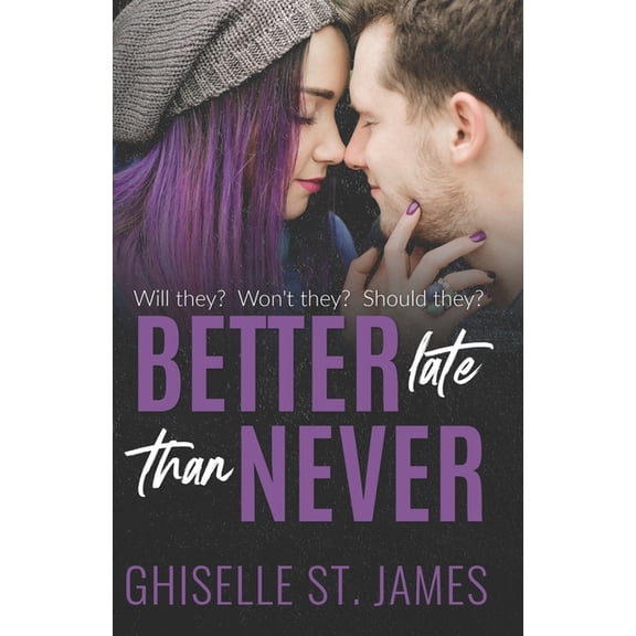 Better Late Than Never (Paperback)