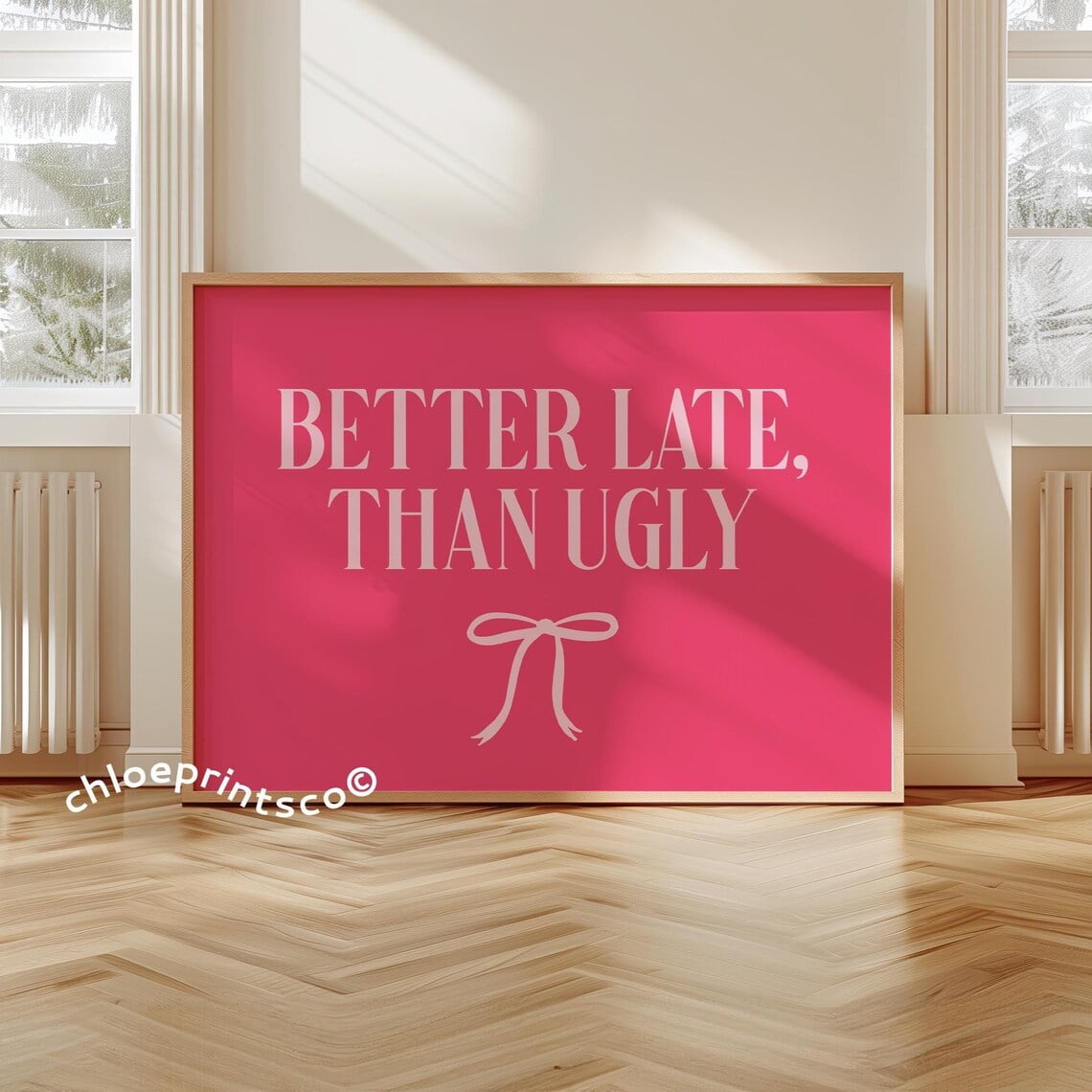 Better Late Than Ugly Print Trendy Wall Art Horizontal Home Decor Pink Apartment Decor Retro ...