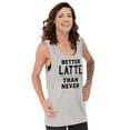 thumbnail image 1 of Better Latte Than Never Coffee Tank Top Tee Shirt Women Brisco Brands L, 1 of 6