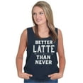 thumbnail image 1 of Better Latte Than Never Coffee Tank Top Tee Shirt Women Brisco Brands S, 1 of 6