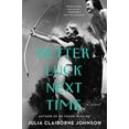 thumbnail image 1 of Pre-Owned Better Luck Next Time (Paperback) 0062916386 9780062916389, 1 of 1