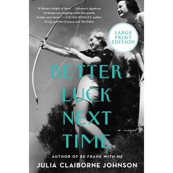 Pre-Owned Better Luck Next Time (Paperback) 0063062968 9780063062962