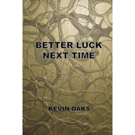 Better Luck Next Time, (Paperback)