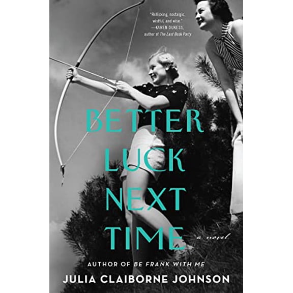 Pre-Owned Better Luck Next Time (Paperback) 0062916386 9780062916389