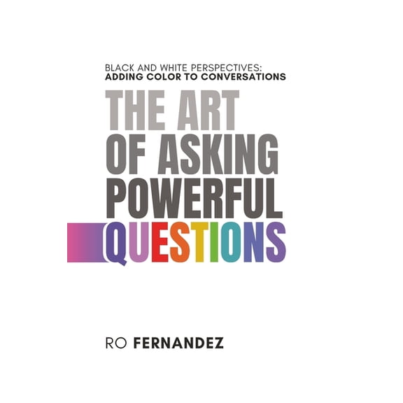 Better Meetings The Art of Asking Powerful Questions., (Paperback)