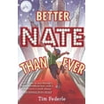 thumbnail image 1 of Pre-Owned Better Nate Than Ever (Paperback) 1442446919 9781442446915, 1 of 1