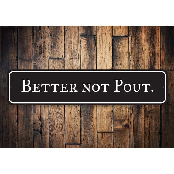 Better Not Pout Holiday Novelty Decor, Metal Wall Sign - 4x18 Inches