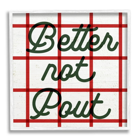 Better Not Pout Plaid Phrase Holiday Graphic Art White Framed Art Print Wall Art
