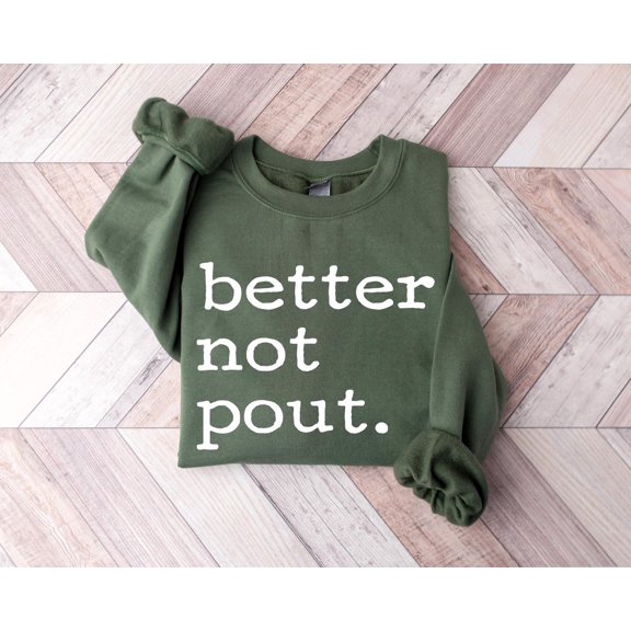Better Not Pout Sweatshirt, Season Sweatshirt, Season S For Women, Season , Season Sweatshirts,Cute Season Shirt Tshirt All Size S-5XL