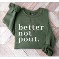 thumbnail image 1 of Better Not Pout, season Sweatshirt, season Shirt For Women, season for Her, Women season Sweatshirts, Tee Sweatshirt All Size S-5XL, 1 of 5
