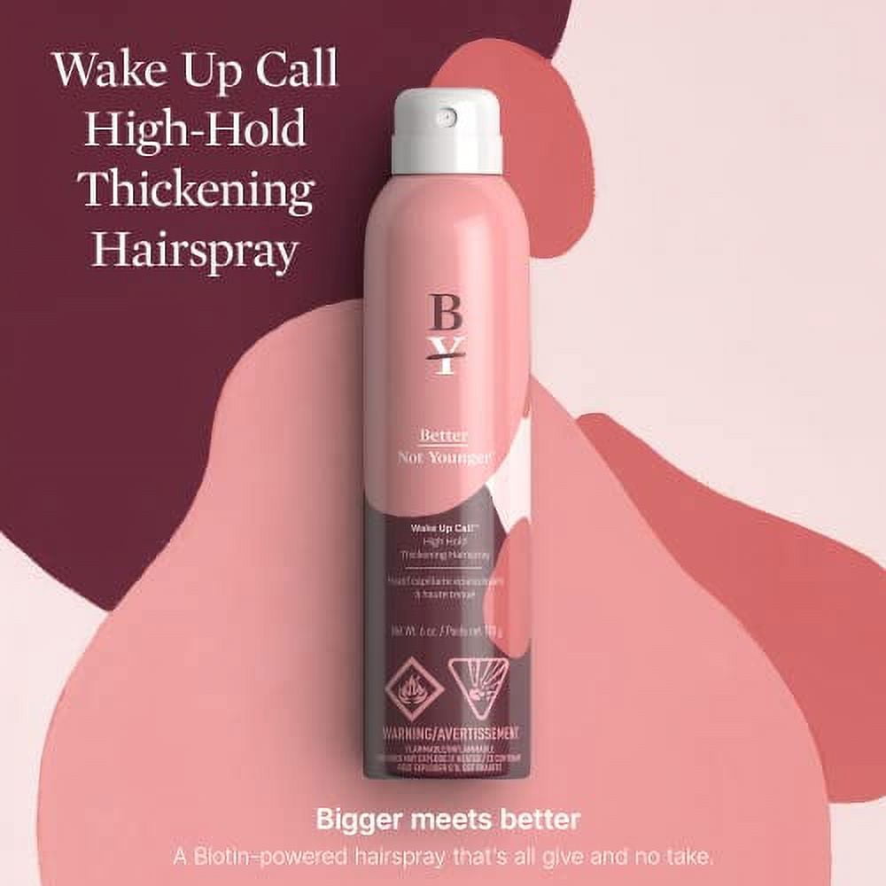 Better Not Younger Wake Up Call High Hold Hair Thickening Spray 6 fl.oz