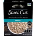 thumbnail image 1 of Better Oats Steel Cut Instant Oatmeal With Flax Seeds, Original, 11.6 Ounce (Pack Of 6), 1 of 3