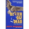 thumbnail image 1 of Pre-Owned Better Off Dead (Casey Jones Mysteries #5) (Unknown) 0380800659 9780380800650, 1 of 1