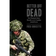 thumbnail image 1 of Better Off Dead: Post-Traumatic Stress Disorder and the Canadian Armed Forces, (Paperback), 1 of 1