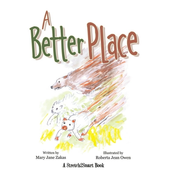 A Better Place: A Stretch2smart Book, (Hardcover)
