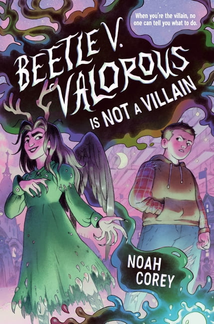 Better School Beetle V. Valorous Is Not a Villain, (Hardcover)