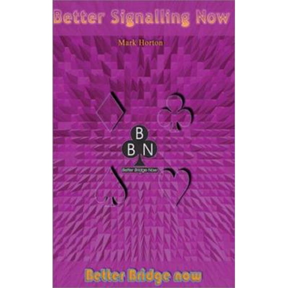 Pre-Owned Better Signaling Now (Paperback) 0953021874 9780953021871